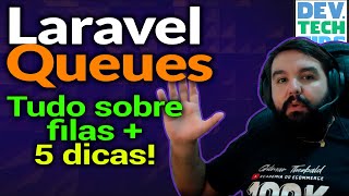 Especialista Laravel Queues  Tudo Sobre Filas no Laravel 9   5 Dicas Extras [upl. by Rives]