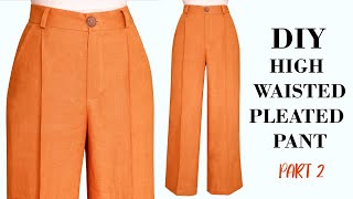 How To Sew High Waisted Pleated Wide Leg Trouser  DIY High Waisted Linen Pant Part 2 [upl. by Niccolo672]