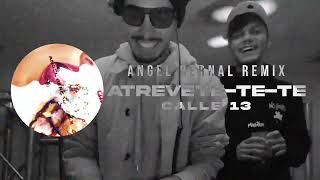 Atrevetetech  Atrevetetete Angel Bernal House Remix  Calle 13 [upl. by Anilef]