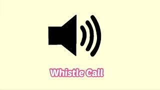 Whistle Call Sound Effect [upl. by Oicnevuj]