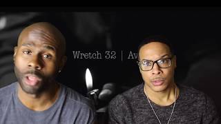 Wretch 32 amp Avelino FITB REACTION [upl. by Rafaellle787]