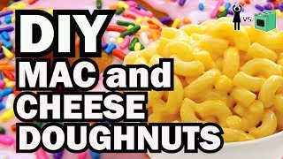 DIY Mac and Cheese Doughnut Corinne VS Cooking 15 [upl. by Aramal]