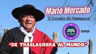 12 11 24 Mario Mercado quotEl Trovador del Champaquí en quotDE TRASLASIERRA AL MUNDO quot [upl. by Annoda]