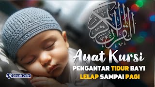 MUROTTAL PENGANTAR TIDUR AYAT KURSI PENENANG HATI amp PIKIRAN  PENGUSIR SETAN DAN JIN  QIROAH DAILY [upl. by Grier357]