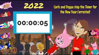 Coris and Peppa stop the 2022 New Year Countdown  ARRESTED  Ella the Autistic BE Fan 2004 [upl. by Reniar]