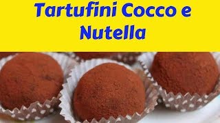 Tartufini Cocco e Nutella [upl. by Branham]