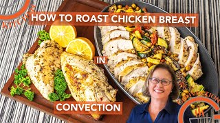 How To Roast Chicken Breast in Convection [upl. by O'Mahony]