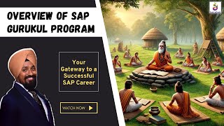 Overview of SAP gurukul program  Your Gateway to a Successful SAP Career [upl. by Nabala412]