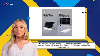 Wholesale 100W and 200W LED Flood Lighting with IP65 Radar Montion Sensor  All in One Solar Tube Li [upl. by Nnaihs870]