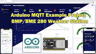 Arduino MQTT Example Project  BMPBME 280 Weather Station [upl. by Lovmilla]