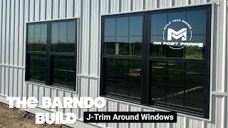 The Barndo Build  Day 26 JTrim Around Windows  West Side Metal  Ep 17 [upl. by Llered670]