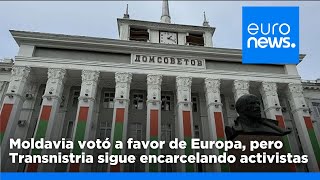 Un país dividido Moldavia votó a favor de Europa pero Transnistria sigue encarcelando a a… [upl. by Aicad558]