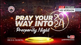 Pray Your Way Into 2024 MFM CROSS OVER NIGHT DR DK Olukoya  31122023 [upl. by Ridglee]