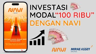 INVESTASI MUDAH DENGAN MODAL 100 RIBU TINGGAL KLIK  NAVI BY MIRAE [upl. by Hara950]