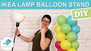 The BEST balloon stand cost less than 10 Ikea Lamp DIY Balloon Stand [upl. by Brynn]