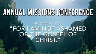 Annual Missions Conference 2023  Part 4 [upl. by Nuajed818]