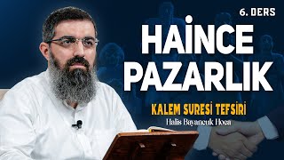 Düşman Tuzağı Yağcılık  Kalem Suresi Tefsiri 6  Halis Bayancuk Hoca [upl. by Eisor]