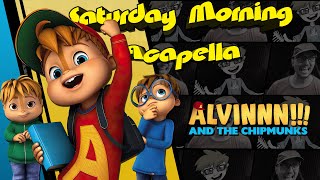 Alvinnn and the Chipmunks Theme  Saturday Morning Acapella [upl. by Etyam569]