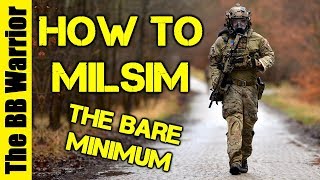 How To Milsim The Bare Minimum You NEED [upl. by Aihtnys]