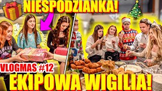 TAK WYGLĄDA WIGILIA Z EKIPĄ VLOGMAS 12 [upl. by Relyt898]