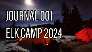 Journal 001  Elk Camp 2024 [upl. by Kampmann878]