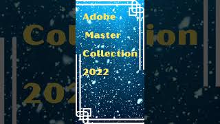 Adobe Master Collection 2022 [upl. by Parsons]