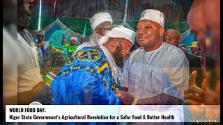 WORLD FOOD DAY Niger State Governments Agricultural Revolution for a Safer Food amp Better Health [upl. by Elahcar]