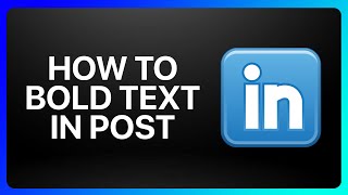 How To Bold Text In LinkedIn Post Tutorial [upl. by Jos]