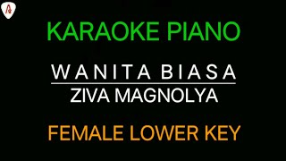 Ziva Magnolya  Wanita Biasa Karaoke Female Lower Key [upl. by Elleryt291]