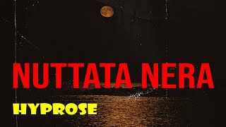 Hyprose quotNuttata Neraquot   Official Video [upl. by Harvard]