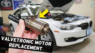 BMW F30 F31 VALVETRONIC SERVO MOTOR REPLACEMENT REMOVAL 320i 328i VALVETRONIC ACTUATOR [upl. by Danyette]