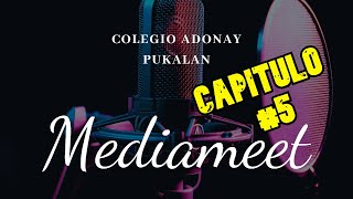 Mediameet  Capítulo 5 [upl. by Geerts48]