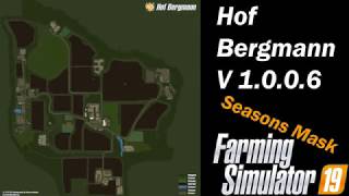 Farming Simulator 19  Map First Impression  Hof Bergmann V1006 Update [upl. by Levin]