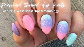 Mermaid Vibes Dip Nails  Featuring West Coast Dips amp Maniology [upl. by Hackney]