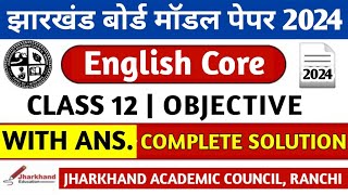 Jac Board Class 12 English Core Model Paper 2024 Solution  Class 12 English Core Model Paper 2024 [upl. by Retsim395]