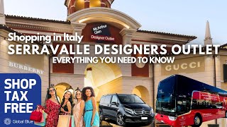 SHOPPING in Italy  SERRAVALLE Designer OUTLET  Shuttle Bus Branded Stores Tax Refunds and more [upl. by Knowlton454]