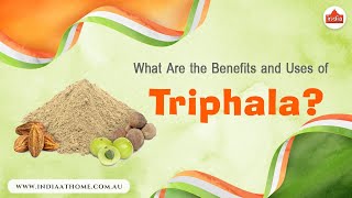 What Are the Benefits and Uses of Triphala  India At Home [upl. by Magocsi]