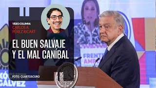 El buen salvaje y el mal caníbal Por Fabrizio Mejía  Video columna [upl. by Mapes528]