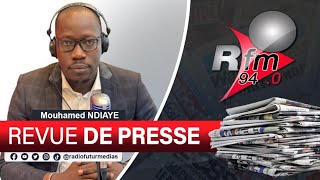 REVUE DE PRESSE RFM AVEC MAMADOU MOUHAMED NDIAYE DU 31 JANVIER 2024 [upl. by Muhan]