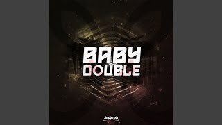 Baby Double [upl. by Atteynod]