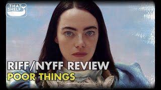 NYFFRIFF Review  Yorgos Lanthimos POOR THINGS [upl. by Alle]