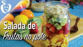 Salada de Frutas no Pote  Dicas de conservação [upl. by Cheston324]