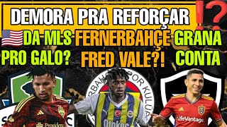 ðŸŽ­COPINHA HUMILHA ðŸ“²ATACANTE DA MLS VEMðŸ’¥FRED FERNERBAHÃ‡EðŸŽ­REFORÃ‡AR DEMORAðŸ’°SAVA ATLÃ‰TICO NOTÃCIAS GALO [upl. by Olav48]