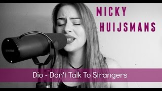 Micky Huijsmans  Dont Talk To Strangers [upl. by Nodlehs]