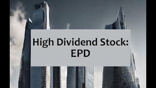 High Dividend Stock Enterprise Products Partners EPD [upl. by Ailec]