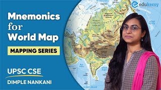 Mnemonics for World Map  Mapping Series  Dimple Nankani  UPSC CSE  Edukemy [upl. by Thill]