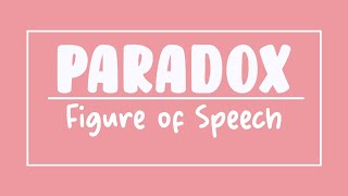 Paradox  Figure of Speech [upl. by Akimrej]