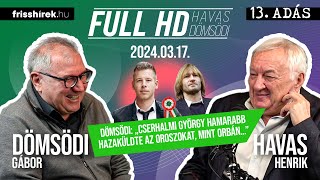 Dömsödi „Cserhalmi György hamarabb hazaküldte az oroszokat mint Orbán” [upl. by Esirtal]