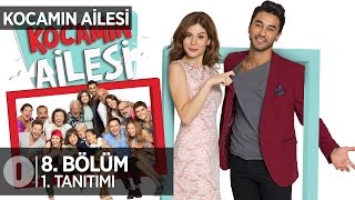 Kocamın Ailesi 8 bölüm tanıtımı [upl. by Anifad]