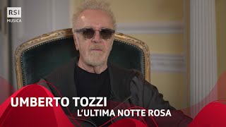 L’Ultima Notte Rosa di Umberto Tozzi  RSI Musica [upl. by Vas670]